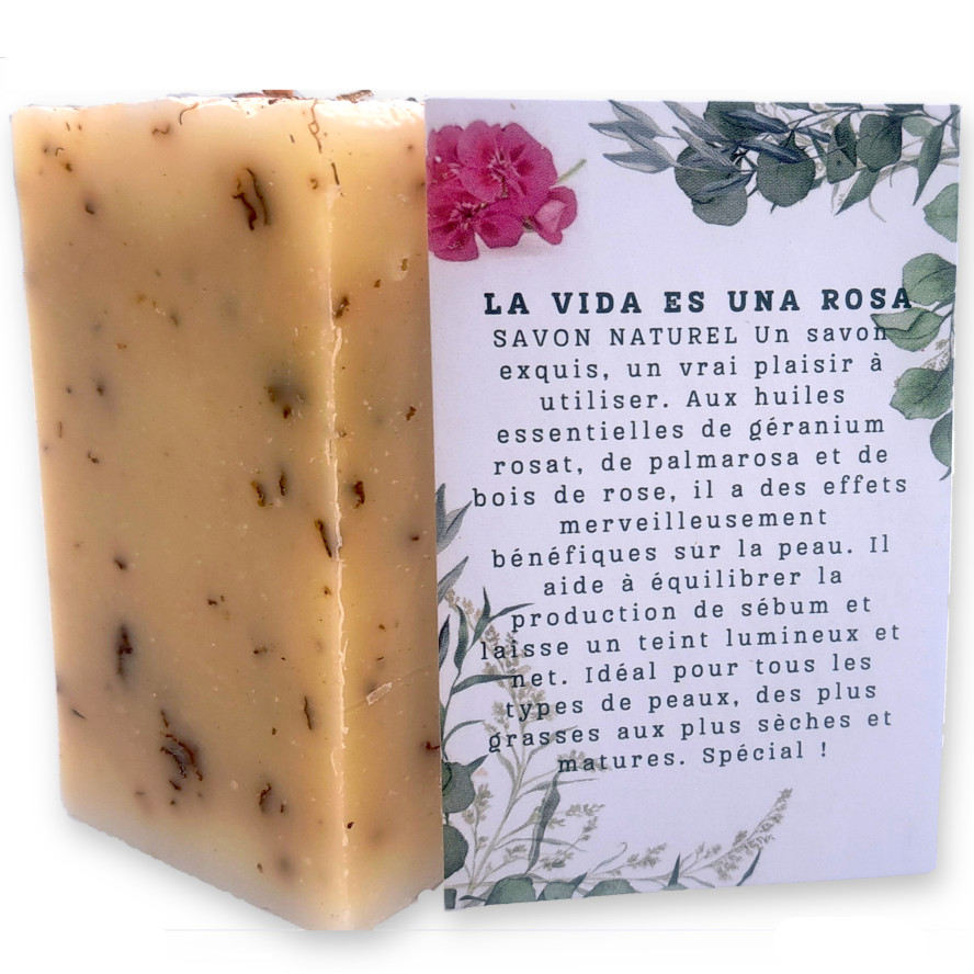 La vida es una Rosa Savon Naturel